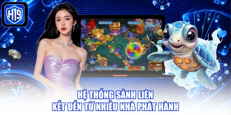 Hệ thống sảnh liên kết đến từ nhiều nhà phát hành