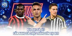 Kèo AOS Là Gì? Cẩm Nang Cá Cược Thắng Lớn Tại H19